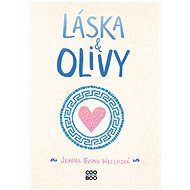 Láska a olivy - Jenna Evans Welchová