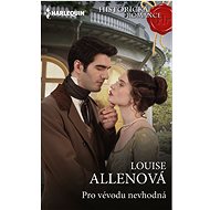 Pro vévodu nevhodná - Louise Allenová