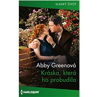Kráska, která ho probudila - Abby Greenová