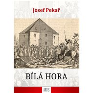 Bílá hora - Josef Pekař