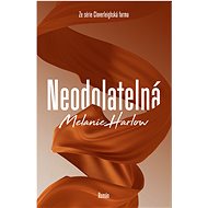 Neodolatelná - Melanie Harlow