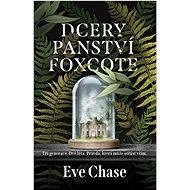 Dcery panství Foxcote - Eve Chase