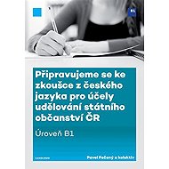 Připravujeme se ke zkoušce z českého jazyka pro účely udělování státního občanství ČR - Pavel Pečený