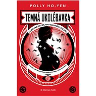 Temná ukolébavka  - Polly Ho-Yen