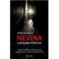 Nevina aneb Vražda v Příkré ulici - Heda Kovályová