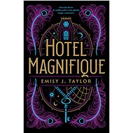 Hotel Magnifique - Emily J. Taylor