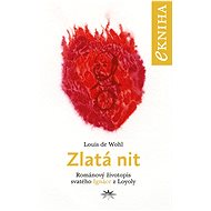 Zlatá nit - Louis de Wohl