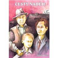 Cesty naděje - Milan Dušek