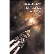 Nadácia a Zem - Isaac Asimov