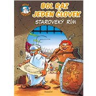 Bol raz jeden človek - Staroveký Rím - Jean-Charles Gaudin
