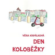 Den koloběžky - Věra Krpálková
