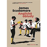 Anglické obludy - James Scudamore