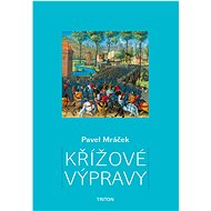Křížové výpravy - Pavel Mráček