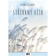 Stříbrný vítr - Fráňa Šrámek