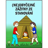 (Ne)obyčejné zážitky ze stanování - Marie Němcová