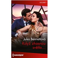 Když zhasnou světla… - Jules Bennettová