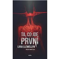 Ta, co jde první - Livia Llewellyn