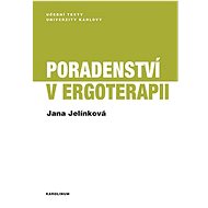 Poradenství v ergoterapii - Jana Jelínková