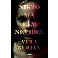 Nikto ma tam nevidel - Vera Kurian