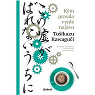 Kým pravda vyjde najavo - Tošikazu Kawaguči