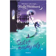 Sestra morskej víly - Holly Webbová