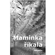 Maminka říkala - Simona Ondráčková