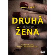 Druhá žena - Louise Mey