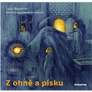 Z ohně a písku - Lucia Magašvári