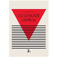 Co dokáže úspěch - Kateřina Černá