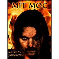 Mít moc - Miroslav Jandovský