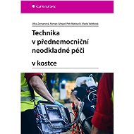 Technology in prehospital emergency care in a nutshell - Jitka Zemanová