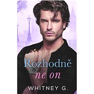 Rozhodně ne on - Whitney G.