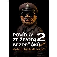 Povídky ze života bezpečáků 2 - Jiří Svoboda