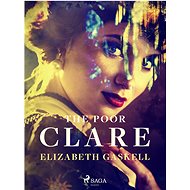 The Poor Clare - Elizabeth Gaskell