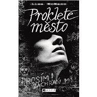 Prokleté město - Lisa McMann