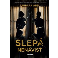 Slepá nenávisť - Barbara Abelová