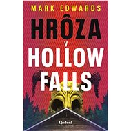 Hrôza v Hollow Falls - Mark Edwards