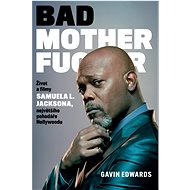 Bad Mothefucker - Edward Gavin
