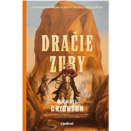 Dračie zuby - Michael Crichton