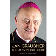 Jan Graubner: Bůh má smysl pro humor - Marek Šmíd