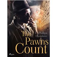 The Pawns Count - Edward Phillips Oppenheim