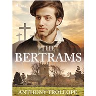 The Bertrams - Anthony Trollope