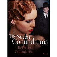 The Seven Conundrums - Edward Phillips Oppenheim