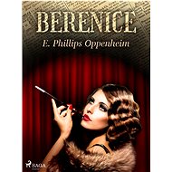 Berenice - Edward Phillips Oppenheim
