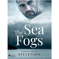 The Sea Fogs - Robert Louis Stevenson