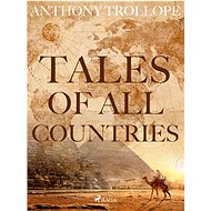 Tales of all Countries - Anthony Trollope