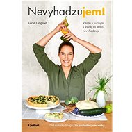 Nevyhadzujem! - Lucia Grigová