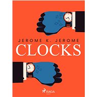 Clocks - Jerome K. Jerome