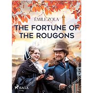 The Fortune of the Rougons - Emile Zola