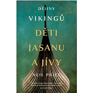 Děti Jasanu a Jívy - Neil Price